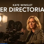 Kate Winslet Her Directorial
